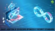 Smart Adoption Of DevSecOps Optimizes IT Security Standards