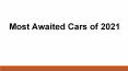 Most awaited cars of 2021