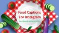 Food Instagram Captions (1) PowerPoint PPT Presentation