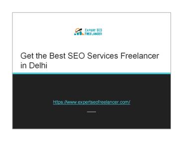 Get the Best SEO services Freelancer in Delhi