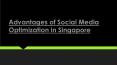 Advantages of SMM Services in Singapore PowerPoint PPT Presentation
