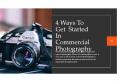 4 Ways To Get Started In Commercial Photography PowerPoint PPT Presentation