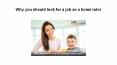 Why you should look for a job as a home tutor PowerPoint PPT Presentation
