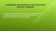 Changing the Shape of the Face With Plastic Surgery