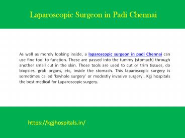 Laparoscopic Surgeon in Padi Chennai