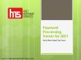Payment Processing Trends for 2021 PowerPoint PPT Presentation