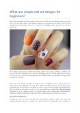 What are simple nail art designs for beginners? PowerPoint PPT Presentation