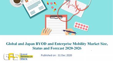 Global and Japan BYOD and Enterprise Mobility Market Size, Status and Forecast 2020-2026