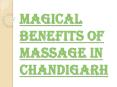 Pamper your Body with the Incredible Touch of Body Massage in Chandigarh PowerPoint PPT Presentation