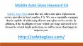 Mobile Auto Glass Hayward CA PowerPoint PPT Presentation