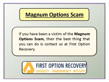 Magnum options frauds | Magnum option scam