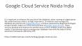 Google Cloud Service Noida India