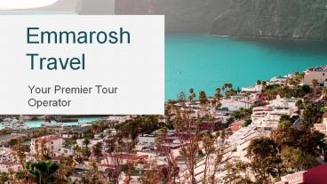 Emmarosh Travel - About the company