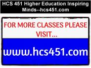 HCS 451 Higher Education Inspiring Minds--hcs451.com