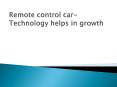 Remote-control-car-Technology-helps-in-growth PowerPoint PPT Presentation