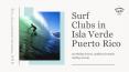 Surf Clubs in Isla Verde Puerto Rico PowerPoint PPT Presentation