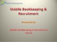 Mobile Bookkeeping & Recruitment Service PowerPoint PPT Presentation