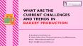Current Challenges and Trends in Bakery Production – foodresearchlab PowerPoint PPT Presentation