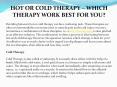 HOT OR COLD THERAPY – WHICH THERAPY WORK BEST FOR YOU? PowerPoint PPT Presentation