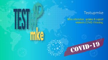 COVID-19 Testing Milwaukee - Testupmke