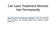 Can Laser Treatment Remove Hair Permanently