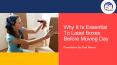 Why It Is Essential To Label Boxes Before Moving Day PowerPoint PPT Presentation