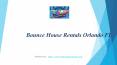 Bounce House Rentals Orlando FL PowerPoint PPT Presentation