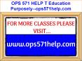 OPS 571 HELP T Education Purposely--ops571help.com PowerPoint PPT Presentation