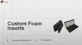 Custom foam inserts with Printed logo & Design in Texas PowerPoint PPT Presentation