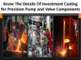 Pump casting: Which are the different types of casting? PowerPoint PPT Presentation