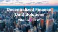 Decentralized finance (DeFi ) solutions is creating a path-breaking revolution PowerPoint PPT Presentation