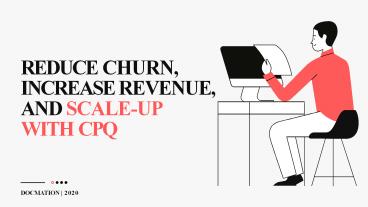 Reduce Churn, Increase Revenue, and Scale Up with CPQ
