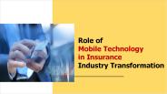 Role of Mobile Technology in Insurance Industry Transformation