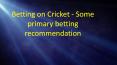 some primary recommendations to cricket betting PowerPoint PPT Presentation