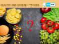Healthy and Unhealthy Food PowerPoint PPT Presentation
