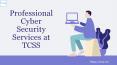 Cyber Security Services and Solutions - TCSS PowerPoint PPT Presentation