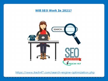 Will SEO Work In 2021