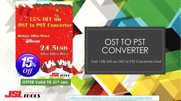 Get 15% On JSLTools OST to PST Converter Tool Recover OST, Convert OST to PST