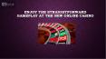 Enjoy the Straightforward Gameplay at the New Online Casino PowerPoint PPT Presentation