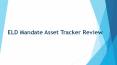 ELD Mandate Asset Tracker Review PowerPoint PPT Presentation