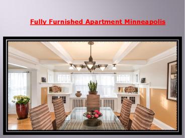 Fully Furnished Apartment Minneapolis