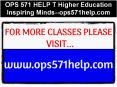 OPS 571 HELP T Higher Education Inspiring Minds--ops571help.com PowerPoint PPT Presentation