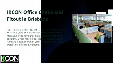 IKCON Office Chairs and Fitout in Brisbane