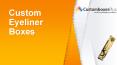Custom Eyeliner Boxes