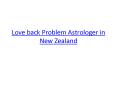 Love back Problem Astrologer in New Zealand PowerPoint PPT Presentation