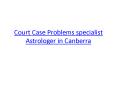 Court Case Problems specialist Astrologer in Canberra PowerPoint PPT Presentation