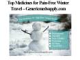 Top Medicines for Pain-Free Winter Travel - Genericmedsupply.com (2) PowerPoint PPT Presentation