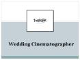 Wedding Cinematographer- Vanilla Film PowerPoint PPT Presentation