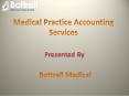 Medical Practice Accounting Services - Bottrell Medical PowerPoint PPT Presentation