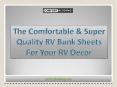 Comfortable & Super Quality RV Bunk Sheets For Your RV Decor PowerPoint PPT Presentation